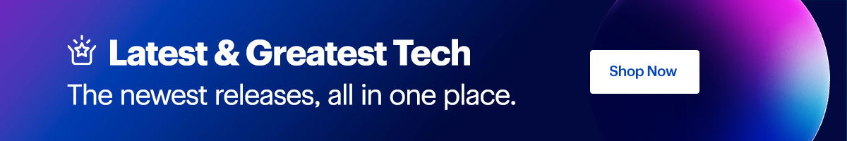 Latest and Greatest Tech at Best Buy