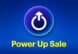 Power Up Sale