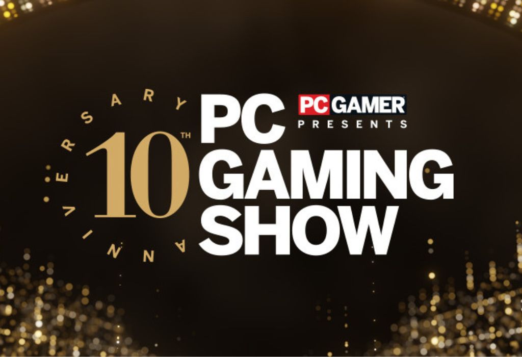 An image with a black background and the text PC GAMER PRESENTS 10TH ANNIVERSARY PC GAMING SHOW.