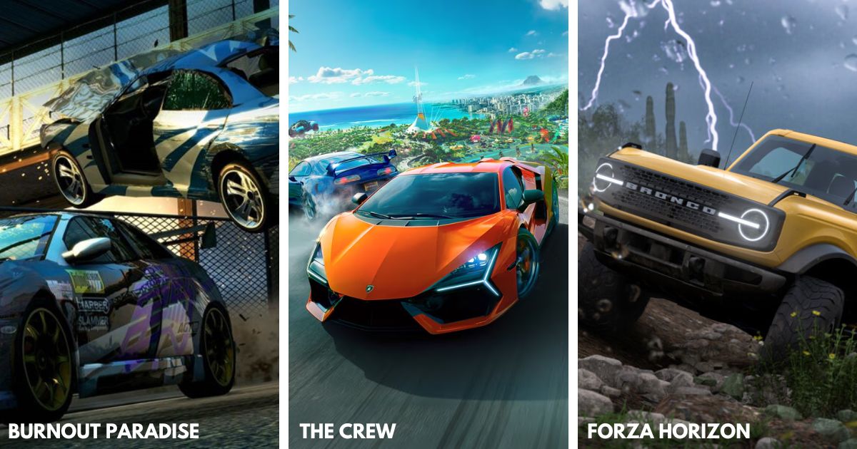 Burnout Paradise, The Crew and Forza Horizon